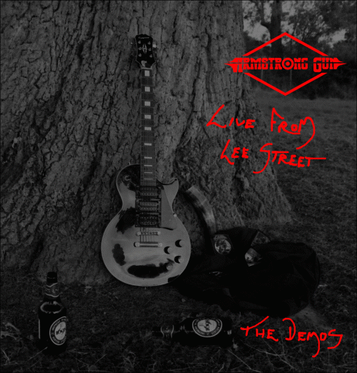Armstrong Gun : Live from Lee Street - The Demos
